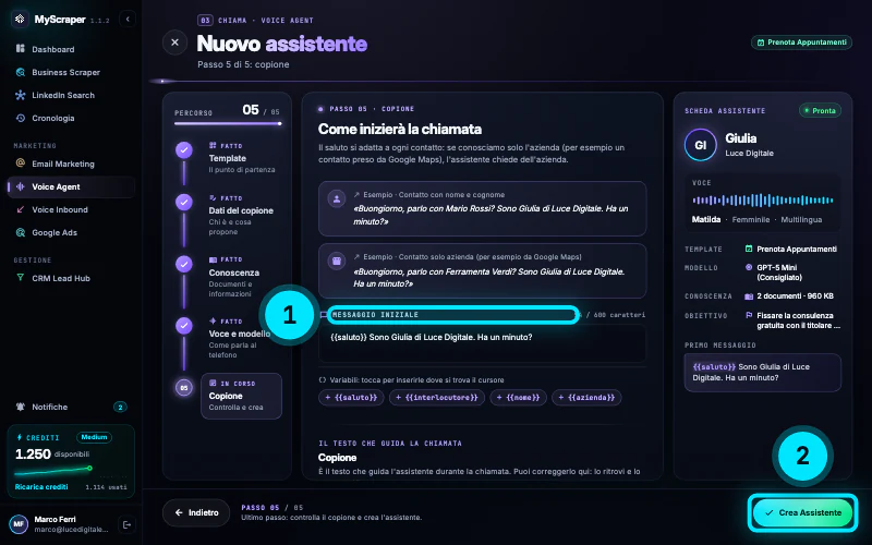 Passo 5 di 5 «Come inizierà la chiamata»: due esempi di saluto, il campo Messaggio iniziale con «{{saluto}} Sono Giulia di Luce Digitale. Ha un minuto?», le variabili da inserire e in basso a destra il pulsante Crea Assistente.