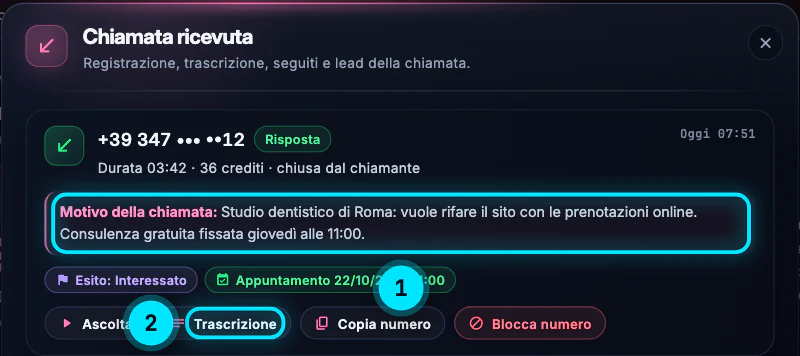 La finestra Chiamata ricevuta: numero mascherato, risposta, durata 3 minuti e 42 secondi, 36 crediti, chiusa dal chiamante, il motivo della chiamata con la consulenza gratuita fissata, l'esito Interessato, l'appuntamento del 22/10/2026 alle 11:00 e i pulsanti Ascolta, Trascrizione, Copia numero e Blocca numero.
