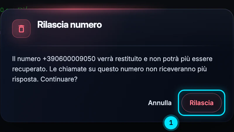 La finestra Rilascia numero con il testo «Il numero verrà restituito e non potrà più essere recuperato. Le chiamate su questo numero non riceveranno più risposta. Continuare?» e i pulsanti Annulla e Rilascia.