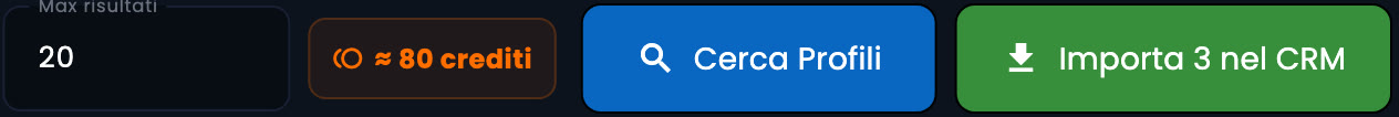 Barra della ricerca profili nell'app: Max risultati 20, stima di circa 80 crediti, pulsanti Cerca Profili e Importa 3 nel CRM
